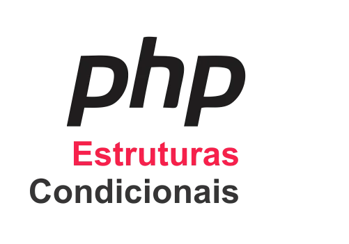 Estruturas Condicionais em PHP: Um Guia Completo